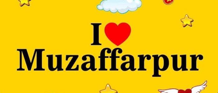 i love muzaffarpur